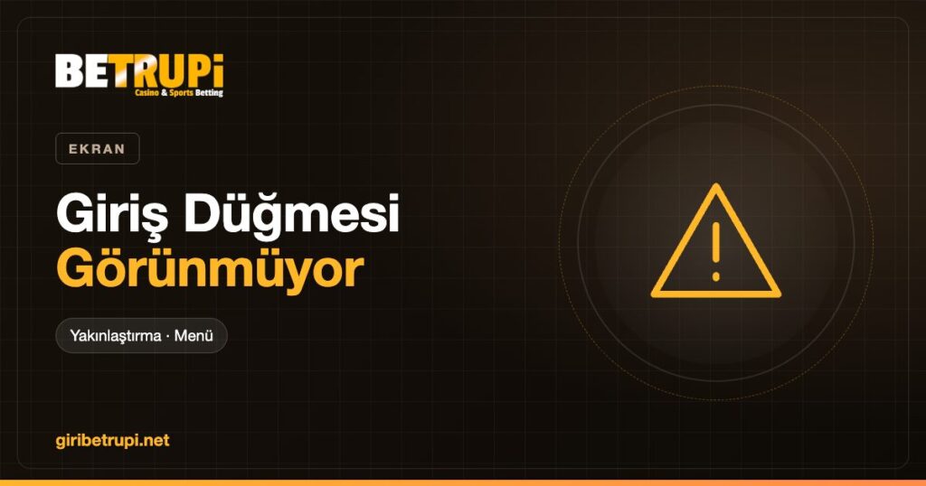 Betrupi giriş düğmesi görünmediğinde yapılacak kontrolleri anlatan yazı kapağı